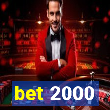 bet 2000